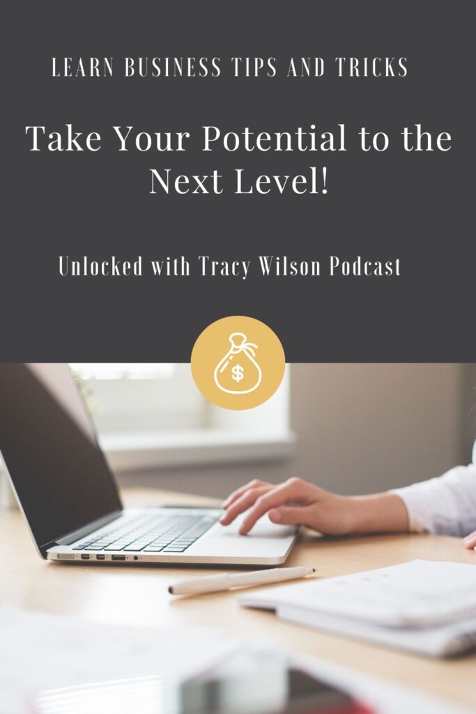 take your potential to the next level, unlocked with tracy wilson